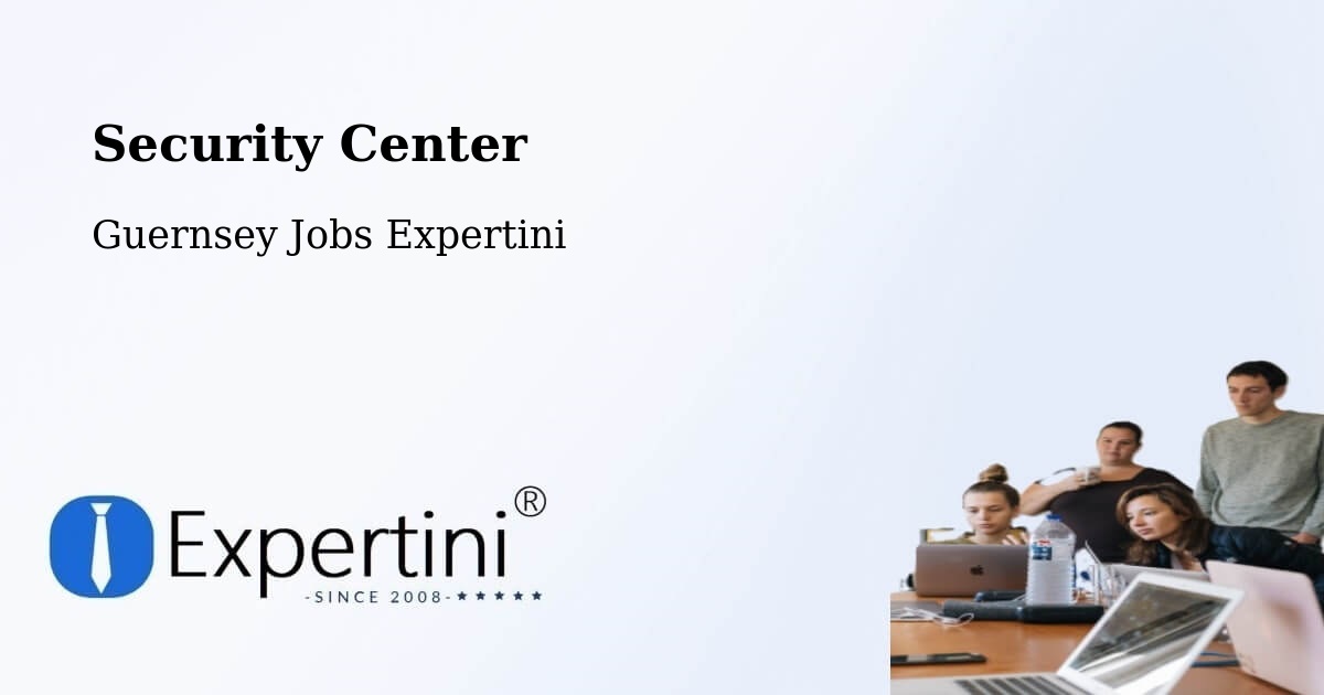 Security & Compliance – Les Martins - Guernsey Jobs Expertini